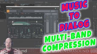 Dialog Mixing How To Music to Dialog with Multiband Compression [upl. by Lantha]