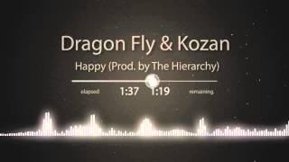 Dragon Fly amp Kozan  Happy prod by The Hierarchy [upl. by Minni]