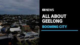 Geelong is becoming one of the fastest growing areas – how is the city changing  ABC News [upl. by Accisej]