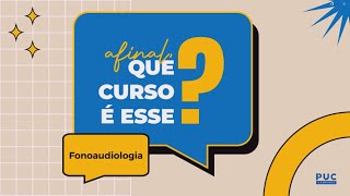 Afinal Que Curso é Esse Fonoaudiologia na PUCCampinas [upl. by Gilges]