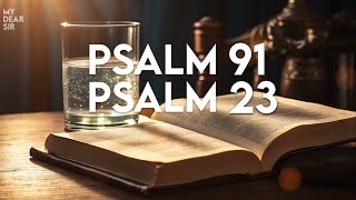 PSALM 23 PSALM 91  The Two Most Powerful Prayers in the Bible [upl. by Attenaz]