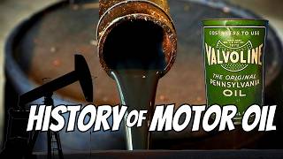 From TAR PITS to SYNTHETICS The Fascinating History of Motor Oil [upl. by Margret]