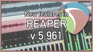 Whats new in REAPER v5961 update  new ReaEQ and ReaXcomp shortcuts and improvements [upl. by Hsot]