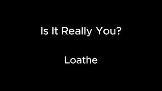 Is It Really You  Loathe Guitar cover [upl. by Dani]