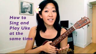 How to Sing and Play Uke at the same time  Ukulele Tutorial [upl. by Aniaj]