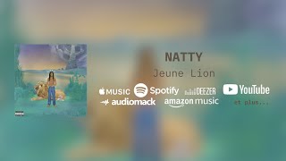 JEUNE LION  NATTY Lyrics Video [upl. by Araem840]