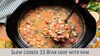 Slow Cooker 15 Bean Soup with Ham [upl. by Wolgast]