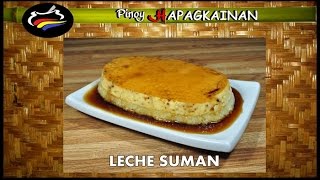 LECHE SUMAN Pinoy Hapagkainan [upl. by Pam440]