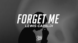 Lewis Capaldi  Forget Me Lyrics [upl. by Silvie]