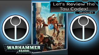 Lets Review the Tau Codex Warhammer 40k 10th edition [upl. by Noivaz391]