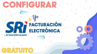 ⚙️ ⌛COMO CONFIGURAR SRI amp YO EN LÍNEA  Facturación Electrónica  Gratuito 2024 Ecuador [upl. by Hsuk455]