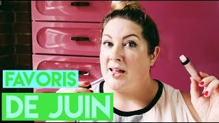 FAVORIS DE JUIN 😘💄 PRODUITS PRÉFÉRÉS PRINTEMPSÉTÉ 2017 💅🏻 JUNE FAVORITES [upl. by Neenad41]