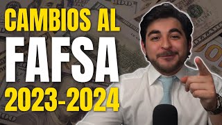 Cambios importantes al FAFSA  20232024 [upl. by Hayyifas922]