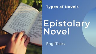 Epistolary Novel  Types of Epistolary Novel With Examples  EngliTales [upl. by Etac]