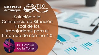 Solución a la Constancia de Situación Fiscal de los trabajadores para el timbrado de nómina 40 [upl. by Diet]