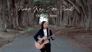 OFFICIAL LYRIC AUDIO Nrog Koj Zoo Siab  Christina Xyooj [upl. by Hezekiah598]