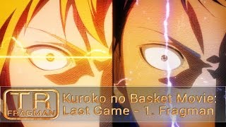 【TAF】 Kuroko no Basket Movie Last Game  1 Fragman TR Altyazılı [upl. by Atkins551]