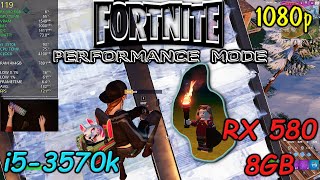 Fortnite i5 3570k4100MHzRx 580 8GB16gb Ram1080pPerformance Mode Low Settings [upl. by Saimerej]