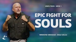 Epic Fight for Souls  Dale Sauls  Life Springs Church [upl. by Terrill]