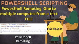 PowerShell Remoting to One to Many Sessions with Example Script [upl. by Adiaroz125]