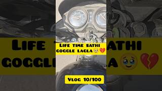 Life time sathi goggle lagla 🥹💔 dailyvlog minivlog marathivlogger [upl. by Samal]