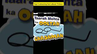 Top 5 amazing facts about TMKOC  shorts factzhackerking [upl. by Nolie]