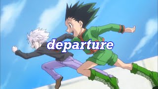 【HUNTER×HUNTER】departure [upl. by Namzed]