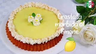 Crostata morbida al limone  Ricetta Facile [upl. by Ennovihc]