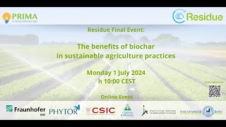 RESIDUE Final event the benefits of biochar in sustainable agriculture practices [upl. by Justus]