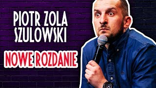 Piotr Zola Szulowski  NOWE ROZDANIE  Cały Występ  2019 [upl. by Pazice]