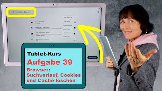 TabletKurs Teil 39 Cookies Suchverlauf und Browserdaten löschen Tablet einfach erklärt [upl. by Krista764]