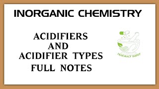 Acidifiers and Acidifier types Notes  Inorganic Chemistry [upl. by Beverlee]