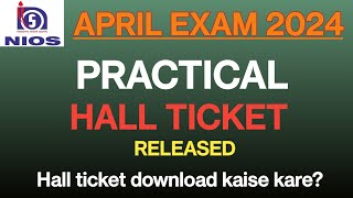 nios hall ticket practical exam 2024  nios hall ticket kaise download kare [upl. by Brandes]