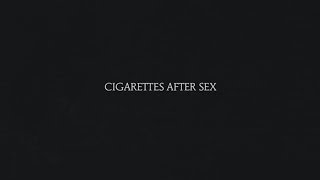 Opera House  Cigarettes After Sex [upl. by Veejar]