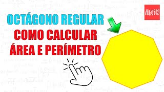 Como calcular área e perímetro do octógono regular [upl. by Jutta]