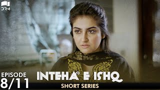 Inteha e Ishq  Episode 8  Short Series  Junaid Khan Hiba Bukhari  Pakistani Drama  C3B2O [upl. by Downey916]