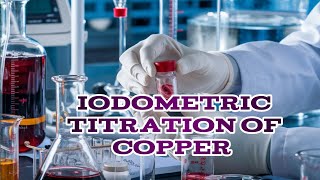 iodometric titration with potassium iodate  iodometric titration of copper sulphate with sodium [upl. by Lednahc]