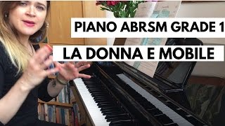 HOW TO PRACTISE PIANO GRADE 1  LA DONNA E MOBILE  ABRSM [upl. by Etteuqaj]