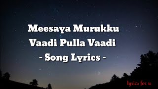 Vaadi pulla Vaadi song lyrics [upl. by Anaila]