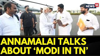 PM Modi To Have An Impact On All 39 Seats Said BJP Chief Tamil Nadu K Annamalai  News18 [upl. by Gaudette610]