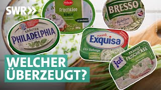 Kräuterfrischkäse im Vergleichstest  Marktcheck SWR [upl. by Ainyt]