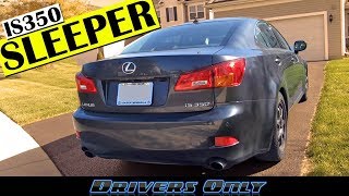 2007 Lexus IS350 Review  Best Used Luxury Car for under 10000 [upl. by Darton]