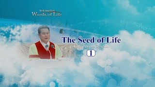 The Seed of Life 1  Rev Dr Jaerock Lee Manmin Central Church Genesis [upl. by Eet]