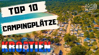 Die 10 BESTEN CAMPINGPLÄTZE in KROATIEN [upl. by Marianne]