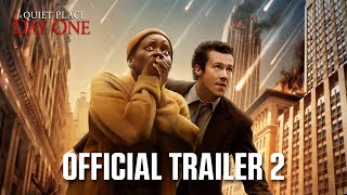 A Quiet Place Day One  Official Trailer 2 2024 Movie  Lupita Nyongo Joseph Quinn [upl. by Briggs]