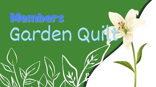 Members Garden Quilt Part 1 [upl. by Anita898]