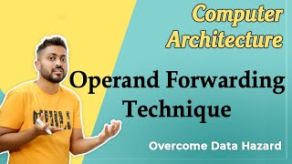 Operand Forwarding in Computer Organization amp Architecture  Data Hazard [upl. by Penelopa301]