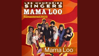 Mama Loo Remastered 2023 [upl. by Maurits]