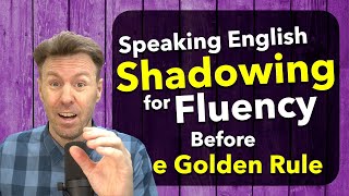 SHADOWING English Speaking Practice SHADOW ME for FLUENCY [upl. by Aidin473]