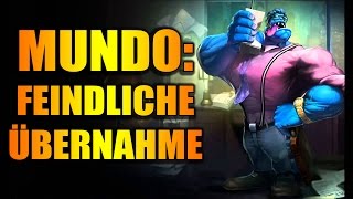 BOSS MUNDO  FEINDLICHE ÜBERNAHME  LOL Corporate Mundo Skin Jungle Deutsch Gameplay German [upl. by Nylhtac127]